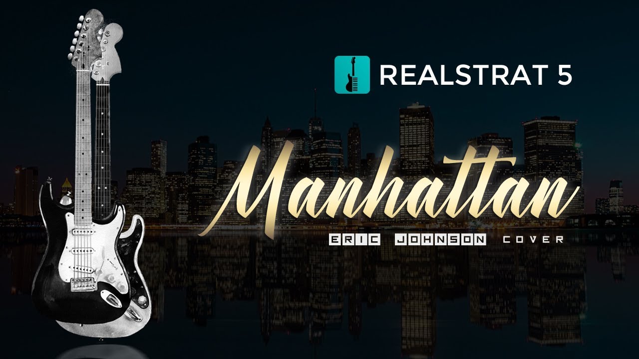 RealStrat 5. Manhattan Eric Johnson cover