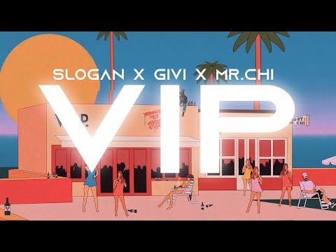 Slogan ft. Givi, MR.CHI - V.I.P.  (Official Visualizer)
