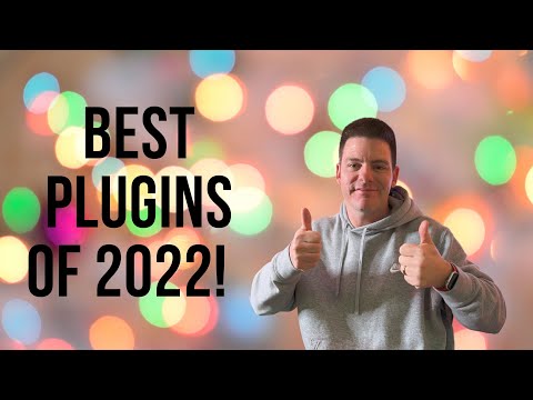 The Best Plugins of 2022!