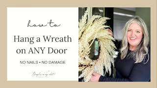 The Easy Way to Hang a Wreath on ANY Door
