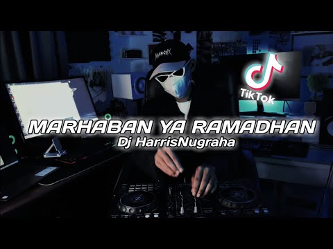 DJ MARHABAN YA RAMADHAN - ( Dj HarrisNugraha ) New Remix Virall 2022!!