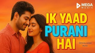 Download lagu Ik Yaad Purani Hai - New Bollywood Romantic Song 2025 || Hindi Soulful Song mp3 Download lagu Ik Yaad Purani Hai - New Bollywood Romantic Song 2025 || Hindi Soulful Song mp3