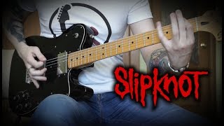 Slipknot - Three Nil (Guitar Cover)