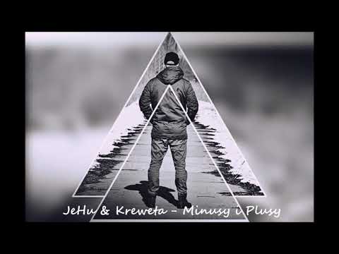 JeHu & Kreweta - Minusy i Plusy (Mix. Kreweta) 2018