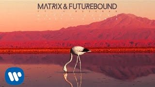 Matrix &amp; Futurebound - Happy Alone (Cyantific Remix)