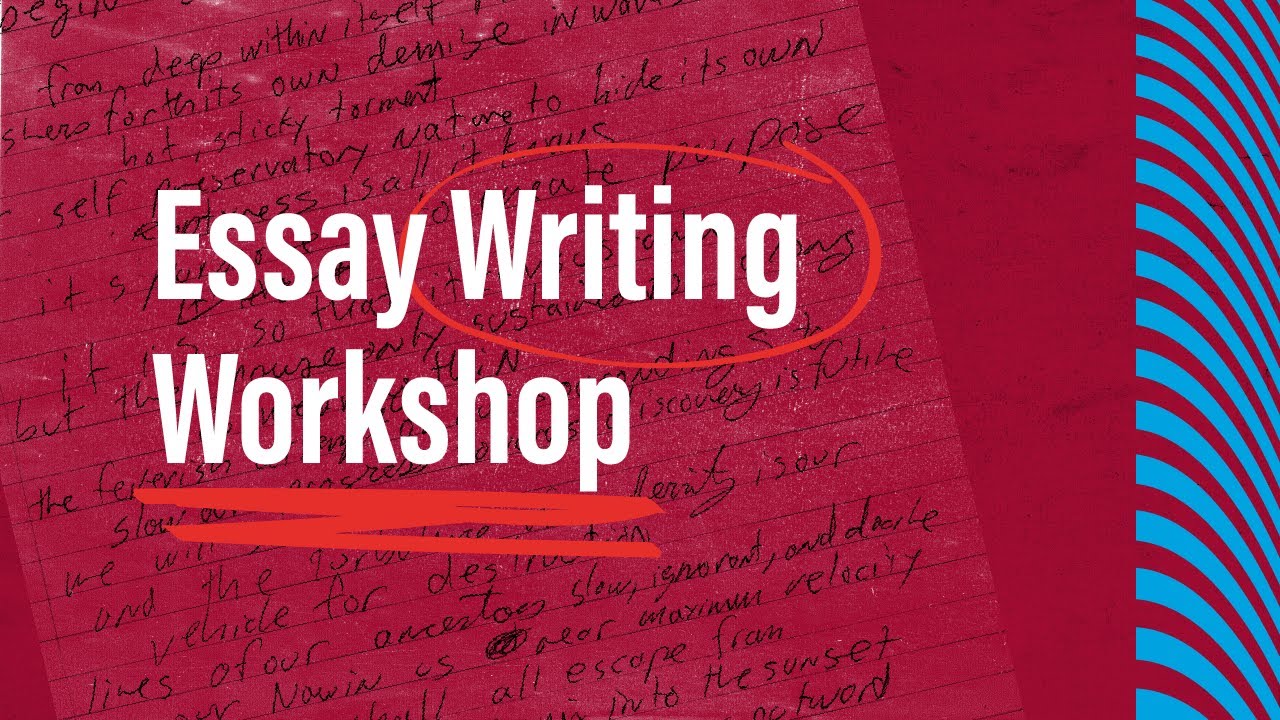 Essay Writing Workshop by Penn Admissions