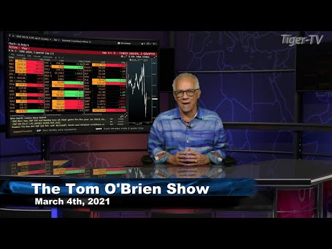 March 4th, Tom O'Brien Show on TFNN - 2021