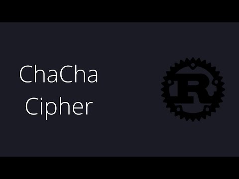 ChaCha Cipher - Rust