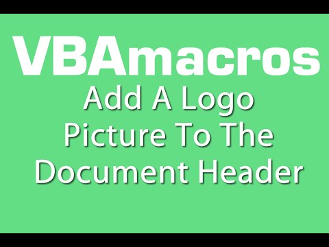 Add Logo Picture To The Document Header - VBA Macros - Tutorial - MS Excel 2007