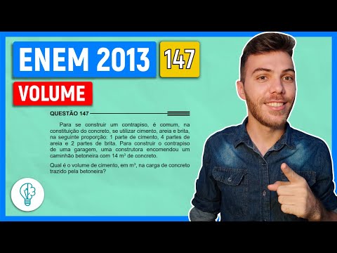🛑147 Enem 2013 - VOLUME - Para se construir um contrapiso, é comum, na constituição do concreto, se