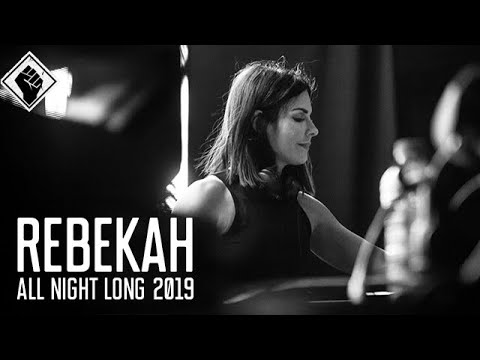 Rebekah All Night Long 2019
