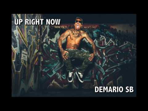 Demario SB- UP RIGHT NOW Ft. Kozze