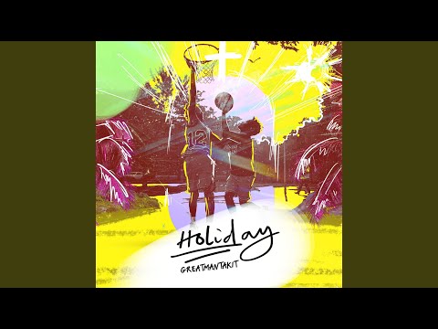 Greatman Takit – Holiday - Official Video