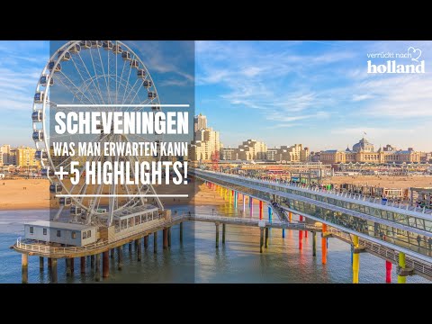 SCHEVENINGEN 🏖 Was man erwarten kann + 5 Highlights! | Verruecktnachholland.de 🇳🇱