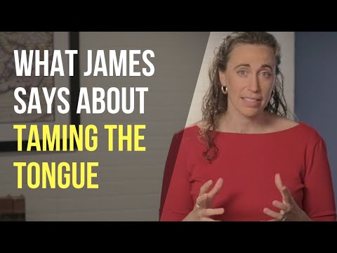 What James Says about Taming the Tongue