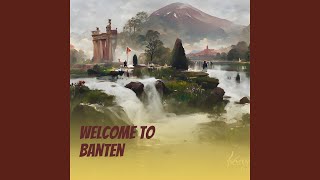 Download lagu Welcome to Banten (Remastered 2024) mp3
