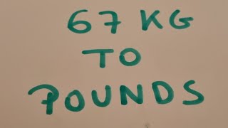 67 kg to pounds