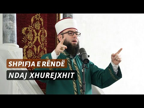 Shpifja e rëndë ndaj Xhurejxhit - Hoxhë Omer Bajrami