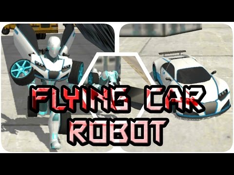 Flying Car Robot Simulation | Best Android/iOS Kids Gameplay HD 2017