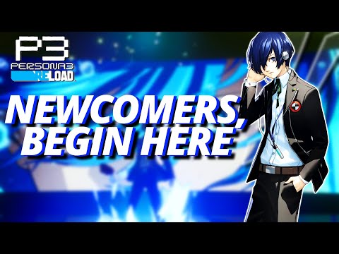 Persona 3 Reload For Beginners - Tips & Guide For Newcomers