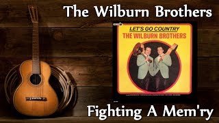 The Wilburn Brothers - Fighting A Mem&#39;ry