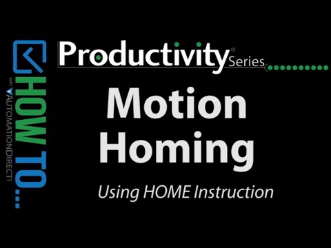 Productivity Series PLCs Motion Control - Home Command from AutomationDirect