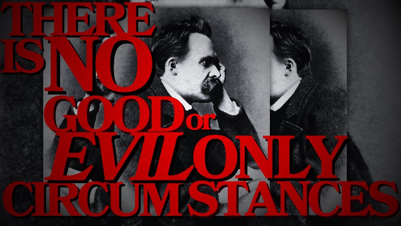 NIETZSCHE: Beyond Good and Evil
