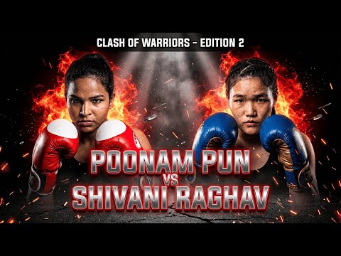 POONAM PUN VS SHIVANI RAGHAV | CLASH OF WARRIORS - EDITION 2