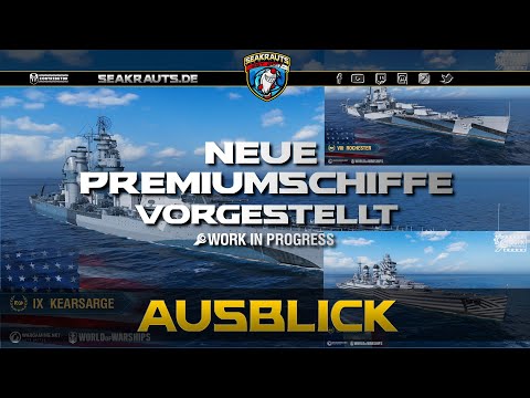 Neue Premiumschiffe vorgestellt! - World of Warships [Deutsch]