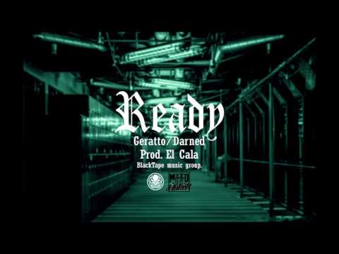 12.Ready/Geratto+Darned-Prod. ElCala. |InTheHood|