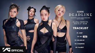 Download lagu BLACKPINK DEADLINE MINI ALBUM  TRACKLIST 2026 mp3