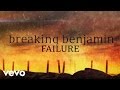 Breaking Benjamin - Failure (Official Lyric Video)