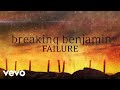 Breaking Benjamin - Failure (Official Lyric Video)
