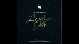 Leather and Gold Music Video
