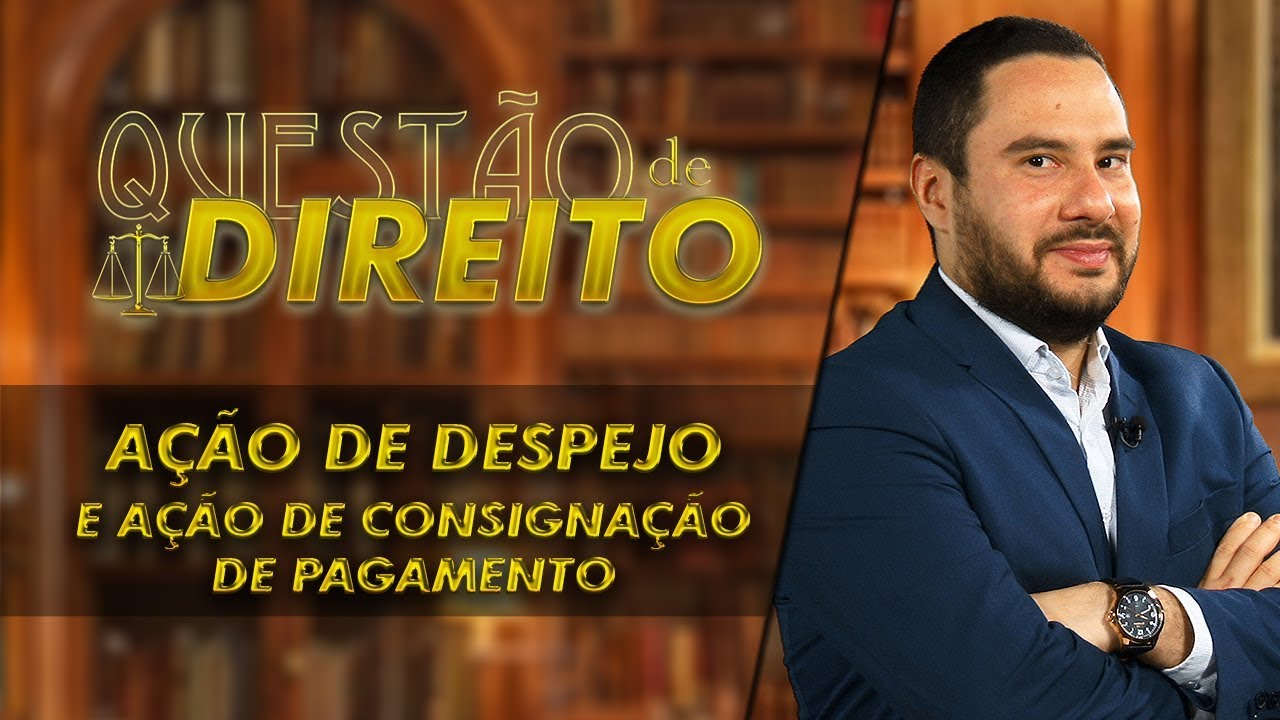 Ação de despejo e ação de consignação de pagamento - Questão de Direito 244