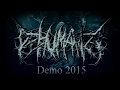 Dehumanize Demo 2015 Full Demo