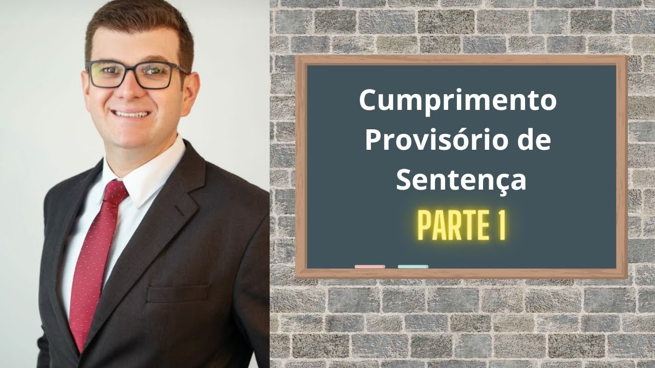 Cumprimento Provisório de Sentença | Parte 1