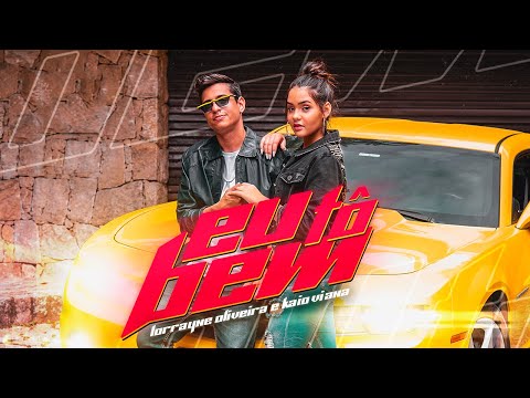 EU TÔ BEM - LORRAYNE OLIVEIRA e KAIO VIANA ( Clipe Oficial )
