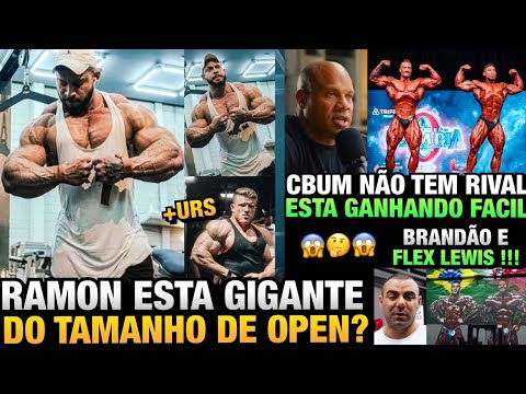 RAMON MOSTRA SHAPE GIGANTE + PHIL HEATH OPINA DIZENDO: CBUM NÃO TEM RIVAIS + BRANDÃO E FLEX LEWIS