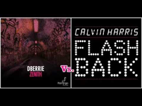 dBerrie vs. Calvin Harris - Zenith Flashback (Dj Sunset Mashup)