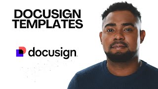 How to Use Templates on DocuSign (Save Time with Reusable Documents!)