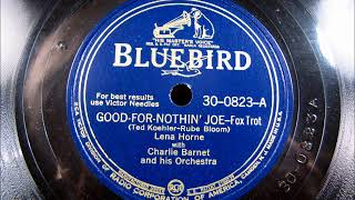 GOOD FOR NOTHIN&#39; JOE by Lena Horne with Charlie Barnett 1941