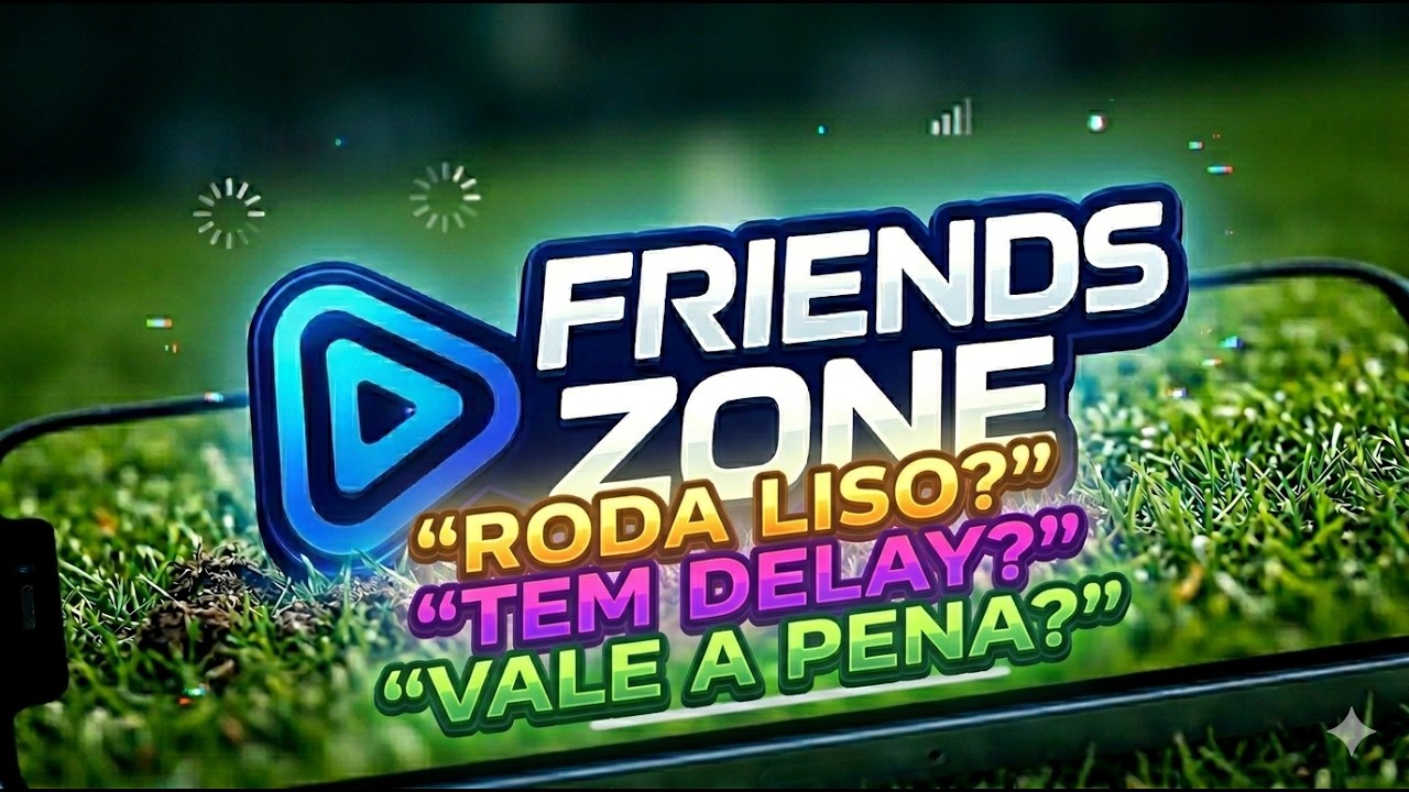 FRIENDSZONE TV VALE A PENA  FUNCIONA MESMO, TRAVA EM JOGO AO VIVO, TEM DELAY E COMO USAR NA TV