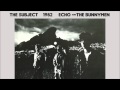 The Subject by Echo and the Bunnymen 1982 rare B side - MikesJunkDrawer The Subject by Echo and the Bunnymen 1982 rare B side