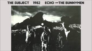 The Subject by Echo and the Bunnymen 1982 rare B side