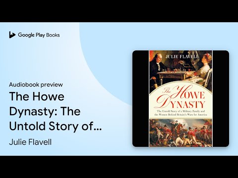 The Howe Dynasty: The Untold Story of a… by Julie Flavell · Audiobook preview
