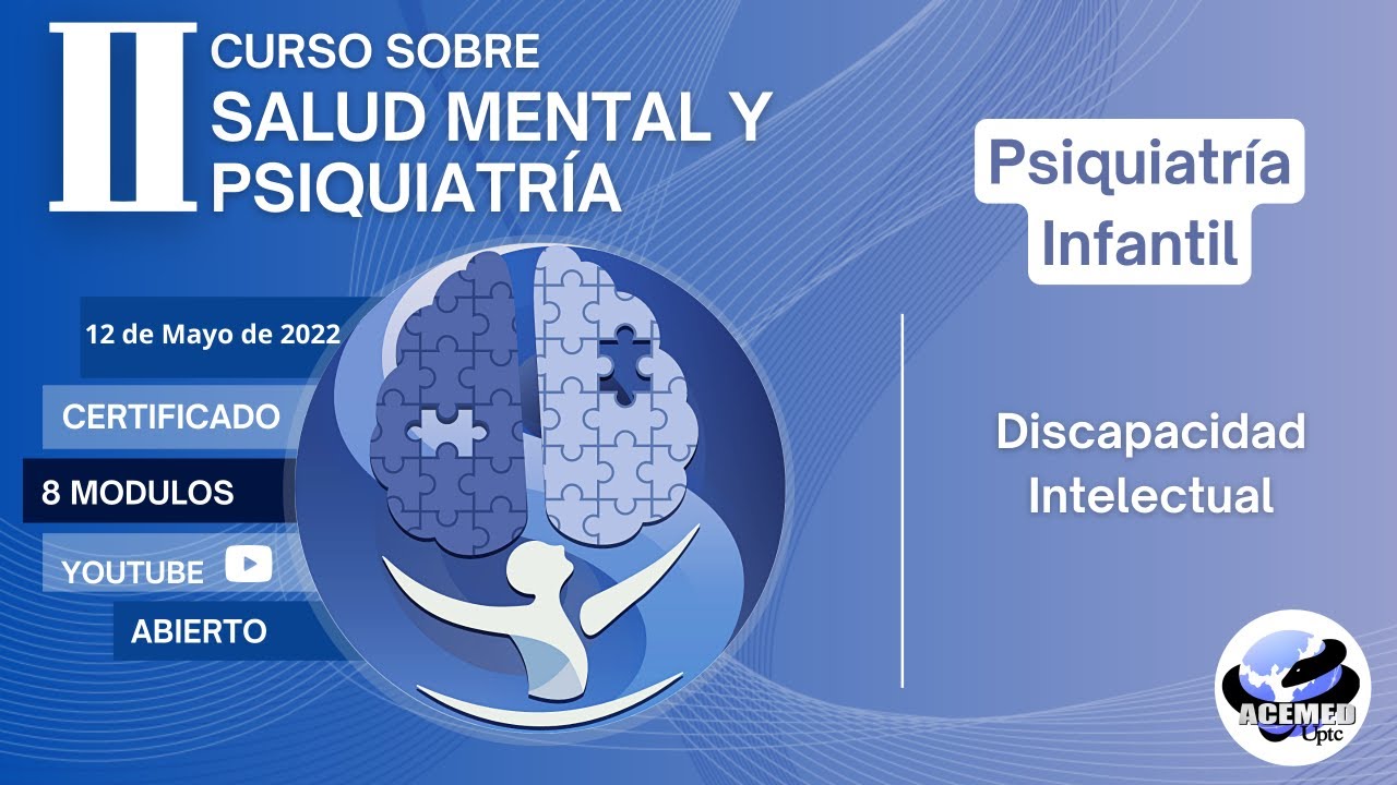 II Curso de Salud Mental y Psiquiatría-Psiquiatría Infantil-Discapacidad Intelectual