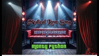 Monty Python - Medical Love Song (Custom Karaoke Version 2.0)