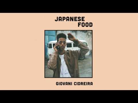 Giovani Cidreira - Japanese Food (2017) [Album]