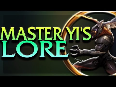 The Wuju Bladesman Master Yi's LORE - League of Legends